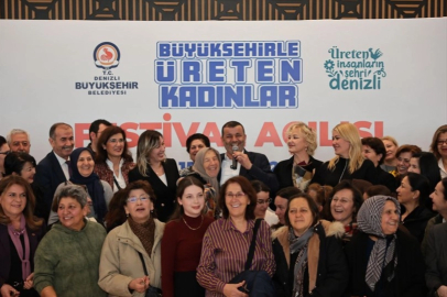 Denizli Büyükşehirle Üreten Kadınlar Festivali kapılarını açtı